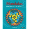 Mandalas Coloring Book, Dinosaurs - Ages 6 and Up
