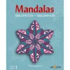 Mandalas Coloring Book, Enchanting Ice Flowers - Ages 8 and Up